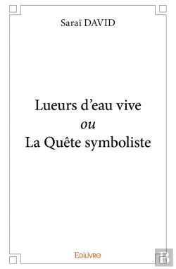 Bertrand.pt - Lueurs D'Eau Vive Ou La Quête Symboliste
