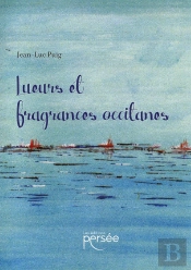 Lueurs Et Fragrances Occitanes