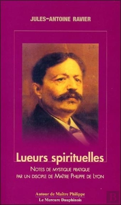 Bertrand.pt - Lueurs Spirituelles ; Pratique De L'Enseignement Du Christ Par Un Disciple De Maître Philippe De Lyon