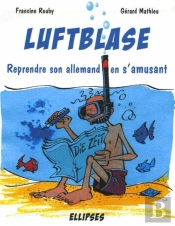 Luftblase - Reprendre Son Allemand En S'Amusant