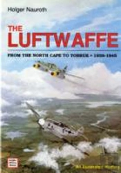 Luftwaffe From The North Cape To Tobruk, 1939-45