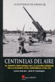 Lufwaffe En España 1, Centinelas Del Aire, La