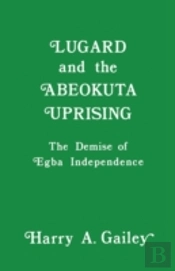 Lugard And The Abeokuta Uprising