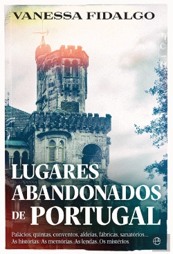 Bertrand.pt - Lugares Abandonados de Portugal