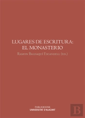 Lugares De Escritura: El Monasterio