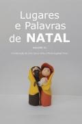 Lugares e Palavras de Natal: Volume VI