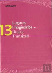 LUGARES IMAGINÁRIOS - UTOPIA TRANSIÇÃO