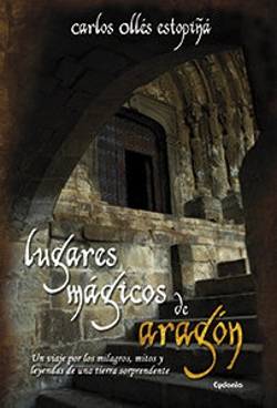 Bertrand.pt - Lugares Mágicos De Aragón