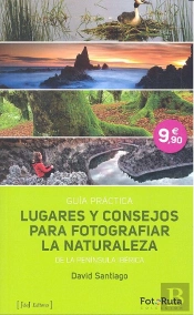 Lugares Y Consejos Para Fotografiar La Naturaleza