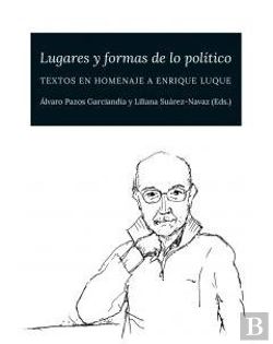 Bertrand.pt - Lugares Y Formas De Lo Político. Textos En Homenaje A Enrique Luque
