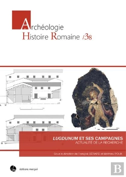 Bertrand.pt - Lugdunum Et Ses Campagnes : Actualité De La Recherche