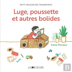 Bertrand.pt - Luge, Poussette Et Autres Bolides : Petit Imagier Des Transprots