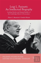 Luigi L. Pasinetti: An Intellectual Biography