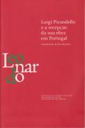 Luigi Pirandello e a Recepção da sua Obra em Portugal