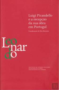 Bertrand.pt - Luigi Pirandello e a Recepção da sua Obra em Portugal