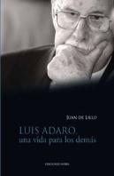 Luis Adaro, Una Vida Para Los Demas