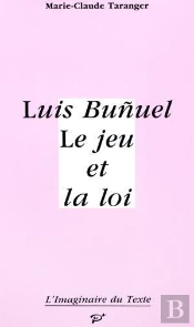 Luis Buñuel, Le Jeu Et La Loi
