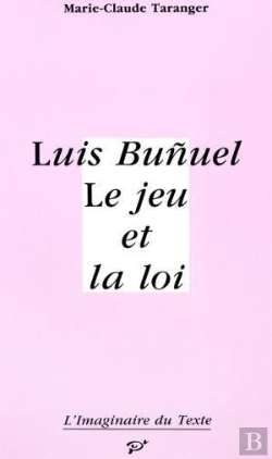 Bertrand.pt - Luis Buñuel, Le Jeu Et La Loi
