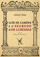 Luís de Camões e o Segredo d'Os Lusíadas