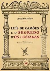 Luís de Camões e o Segredo d'Os Lusíadas