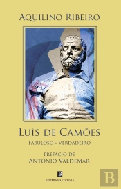 Luís de Camões, Fabuloso, Verdadeiro