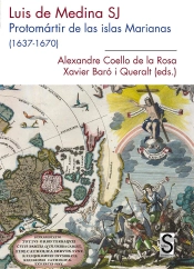 Luis De Medina, Sj Protomártir De Las Islas Marianas (1637-1670)