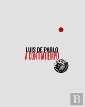 Luis De Pablo. A Contratiempo
