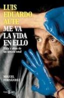 Luis Eduardo Aute Me Va La Vida En Ello