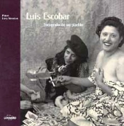 Luis Escobar. Fotógrafo De Un Pueblo