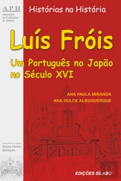 Luís Fróis - Um Português no Japão no Século XVI