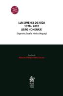 Luis Jiménez De Asúa 1970 - 2020 Libro Homenaje (Argentina, España, México, Uruguay)