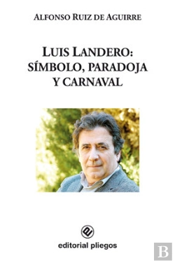 Bertrand.pt - Luis Landero Simbolo Paradoja Y Carnaval