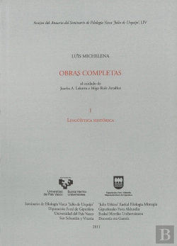 Bertrand.pt - Luis Michelena. Obras Completas. I. Lingüística Histórica