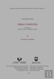 Luis Michelena. Obras Completas. Ii. Lingüística General