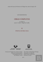 Luis Michelena. Obras Completas. Vi. Fonética Histórica Vasca