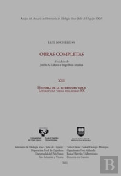 Luis Michelena. Obras Completas. Xiii. Historia De La Literatura Vasca. Literatura Vasca Del Siglo X