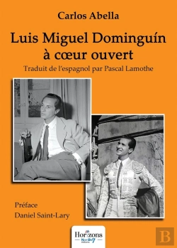 Bertrand.pt - Luis Miguel Dominguín À Cœur Ouvert