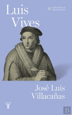 Bertrand.pt - Luis Vives (Colección Españoles Eminentes)