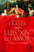 Luís XIV e o Amor