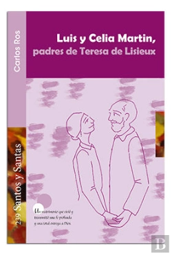 Bertrand.pt - Luis Y Celia Martin, Padres De Teresa De Lisieux