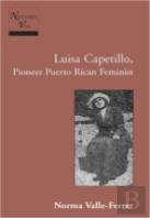 Luisa Capetillo, Pioneer Puerto Rican Feminist