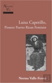 Luisa Capetillo, Pioneer Puerto Rican Feminist