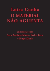 Luisa Cunha: O Material Não Aguenta