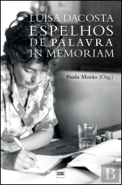 Luísa Dacosta - Espelhos de Palavra
