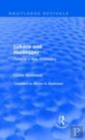 Lukacs And Heidegger (Routledge Revivals)