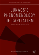 Lukacsâ€™S Phenomenology Of Capitalism