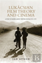 Lukacsian Film Theory And Cinema