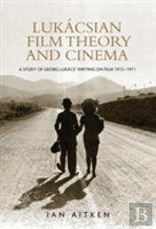 Lukacsian Film Theory And Cinema