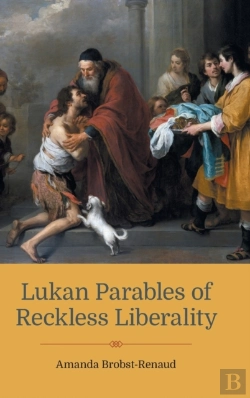 Bertrand.pt - Lukan Parables Of Reckless Liberality