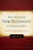 Luke 18-24 Macarthur New Testament Commentary